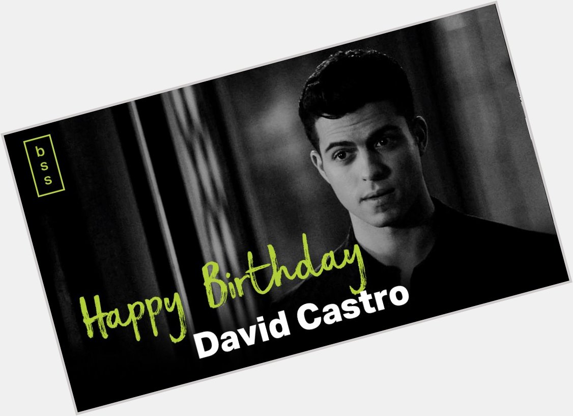 Happy Birthday David Castro! We hope to see you in season 3B! 