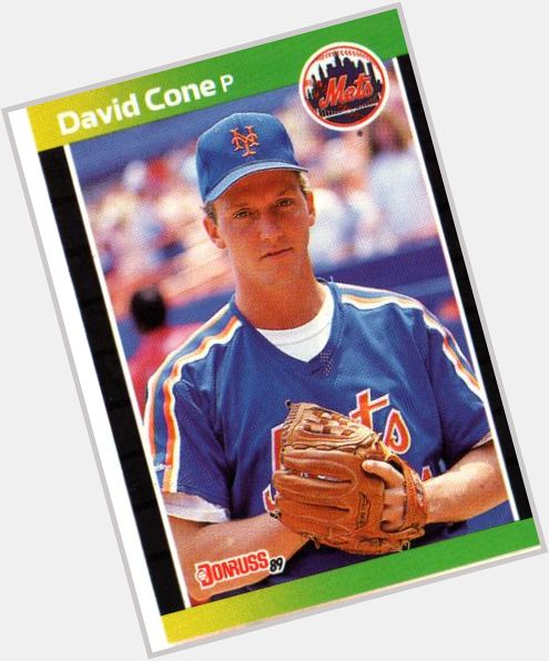      Happy  birthday to David Cone, 52 today! 