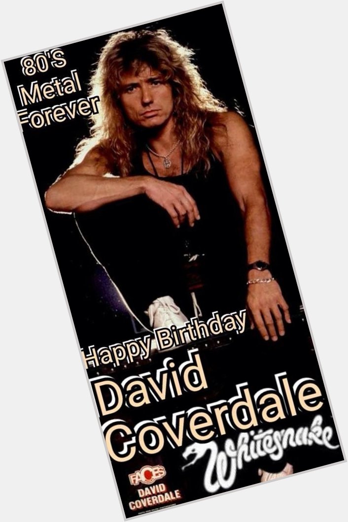 Happy Birthday David Coverdale     legend 
