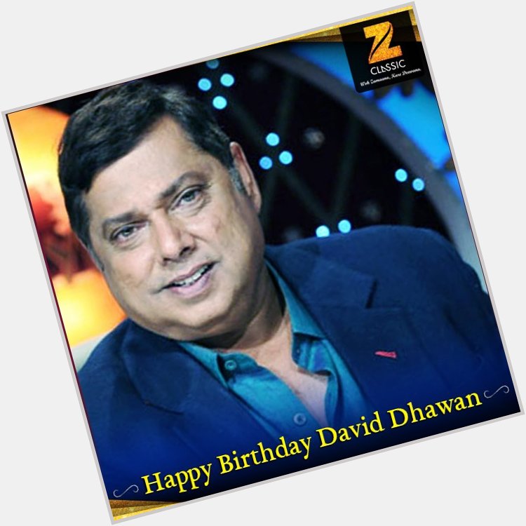 Lets wish the \No. 1 gifted director of Bollywood, David Dhawan! a very Happy Birthday. 