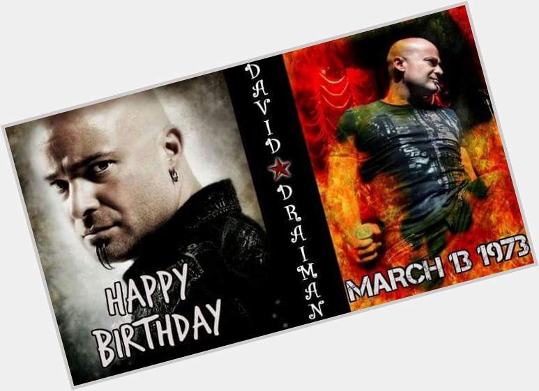Happy Birthday to David Draiman (Disturbed, Device) who was born on this day in 1973 