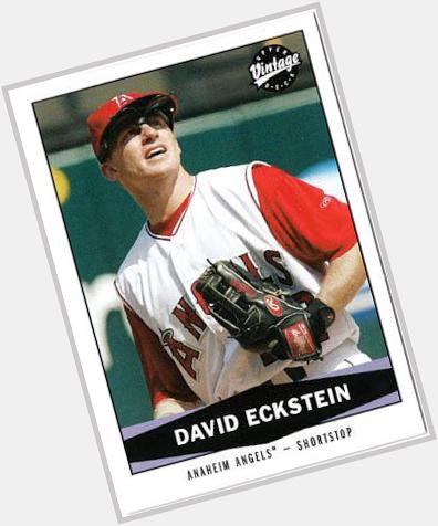 Happy Birthday to David Eckstein, the guy who has been my inspiration to work hard and never give up on my dream    