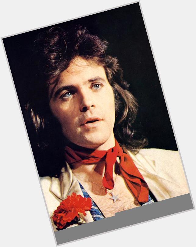  Happy birthday Mr David Essex   