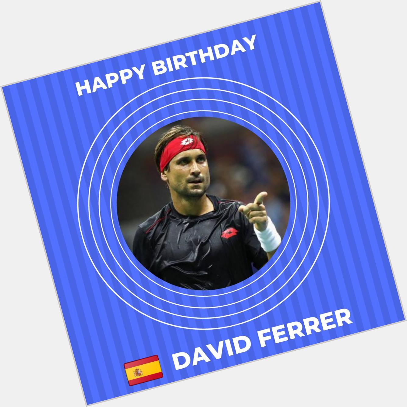  yi ki do dun David Ferrer Happy birthday 