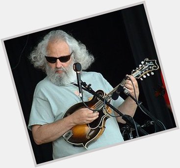 Happy Birthday David Grisman. You inspired me to pick up the mandolin 7 yrs ago now. 