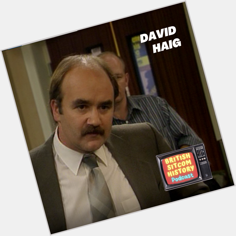 Happy Birthday to David Haig. He doesn\t want a cock up.  