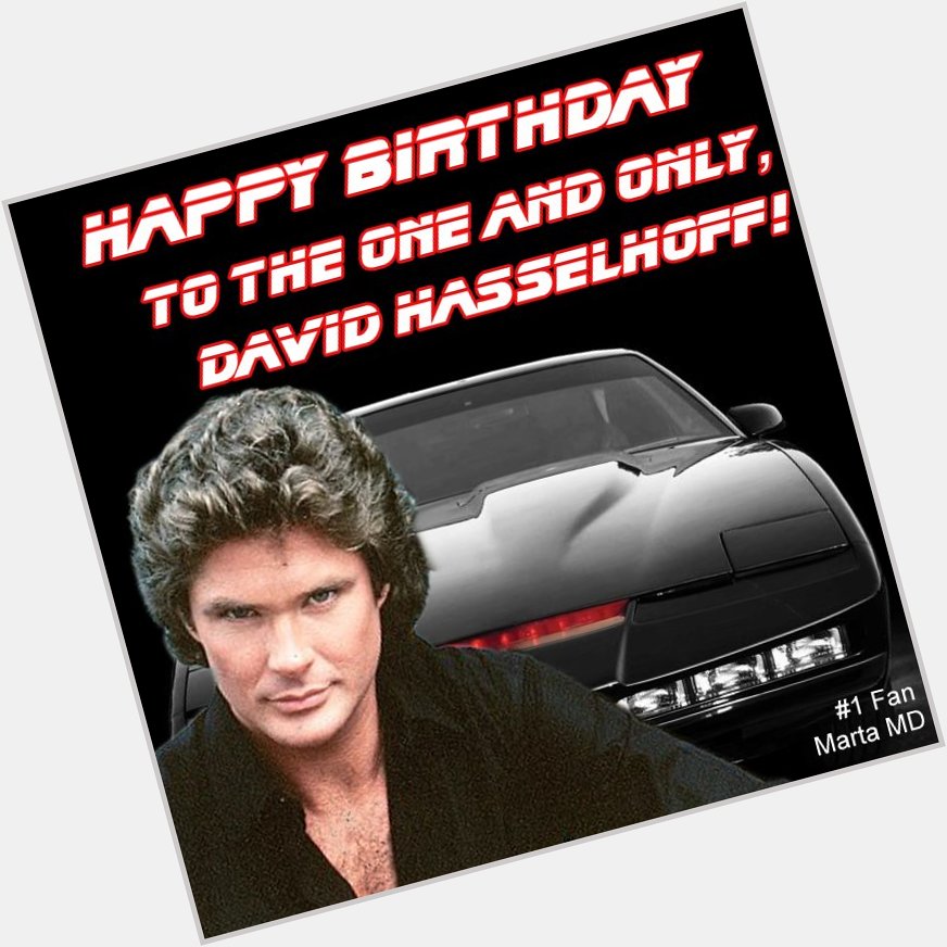  Happy Birthday to the one and only, David Hasselhoff! Cheers!    