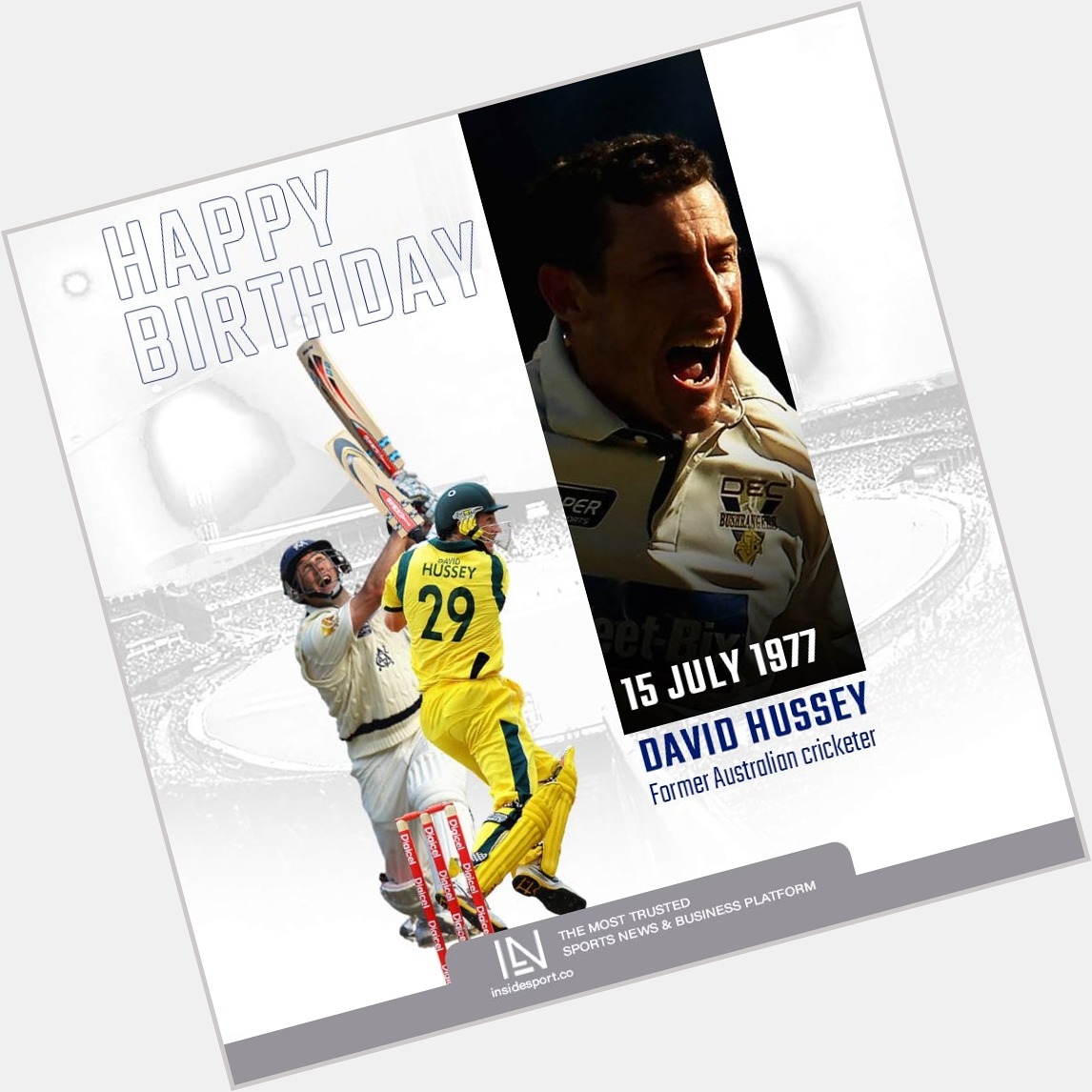 Happy Birthday to Australian cricket coach and former cricketer David Hussey.   