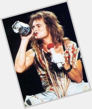 Happy Birthday to one of the greatest frontmen in music! Mr. David Lee Roth! 
