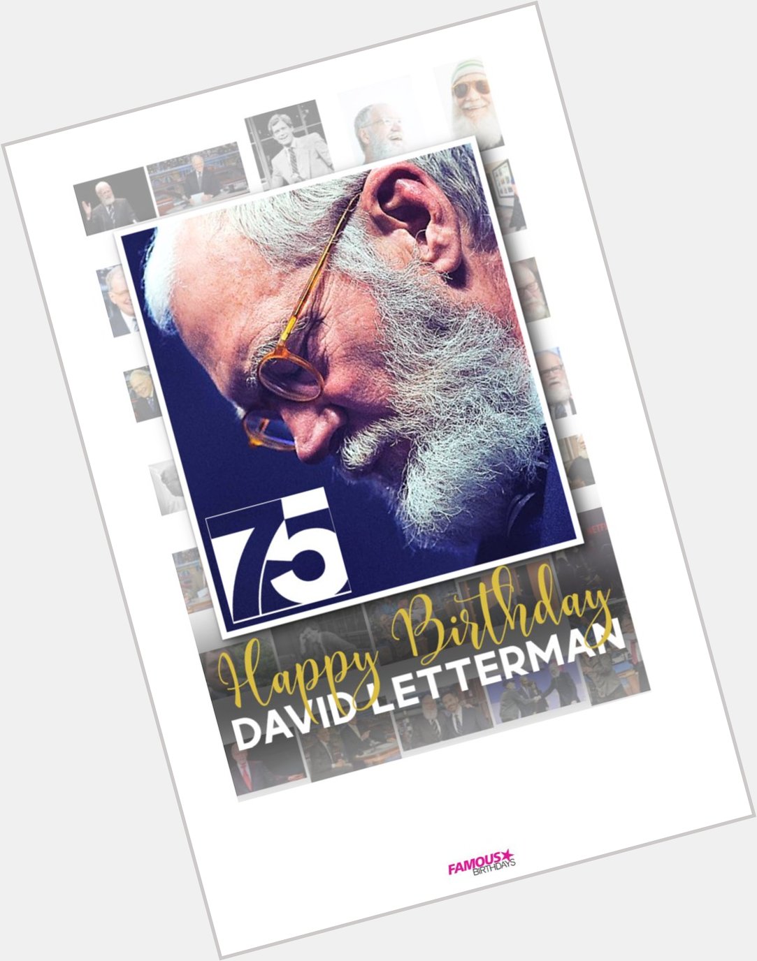 Happy 75th Birthday David Letterman     
