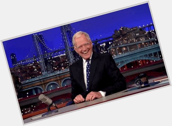 Happy 76th Birthday David Letterman. My favorite late night talk show host 