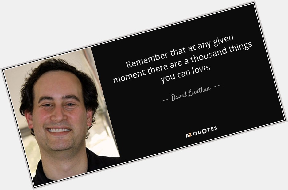 Happy Birthday to David Levithan, of \"Boy Meets Boy\" and \"Naomi and Ely\s No Kiss List\"! 