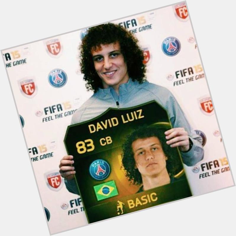 Happy Birthday to my favourite player David Luiz love him loads xxx :) 