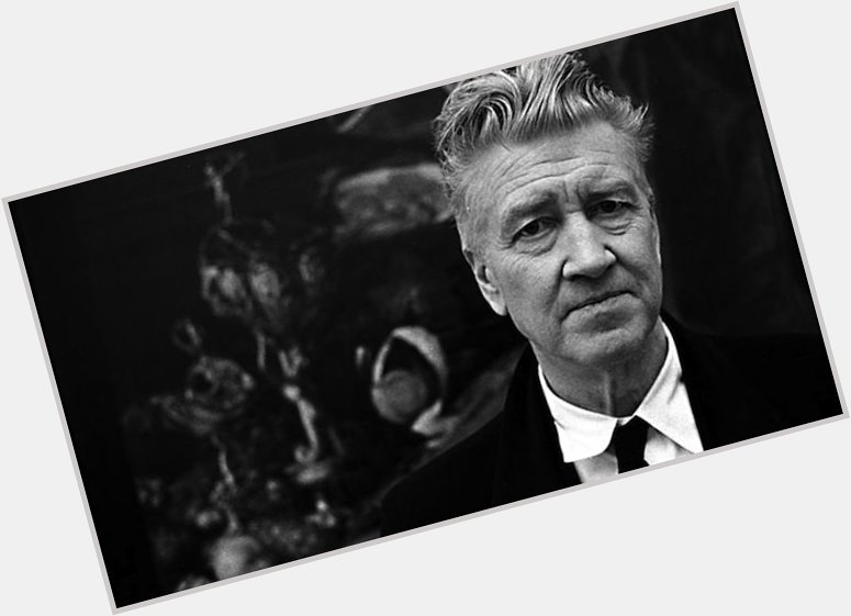 Happy birthday to one of my favourite living directors, David Lynch   