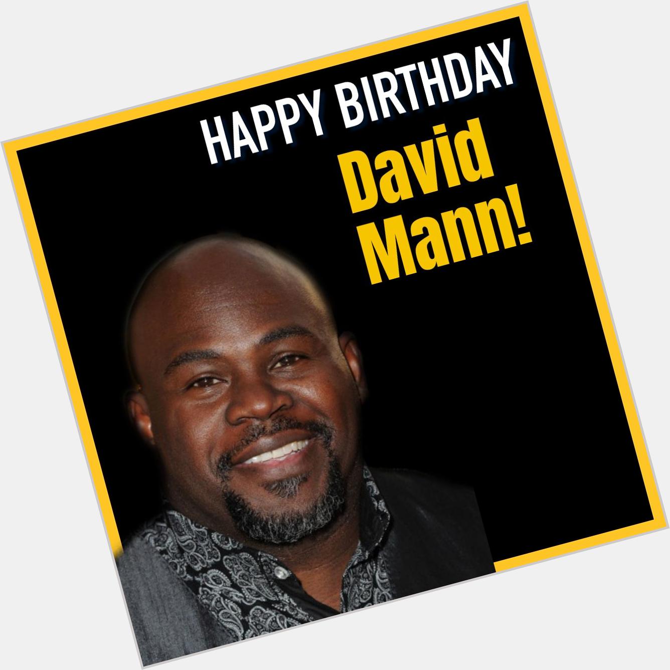 Happy birthday David Mann!  