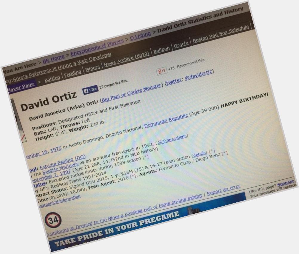 Love the way baseball-reference wishes players a happy birthday. David Ortiz is 39 today. 