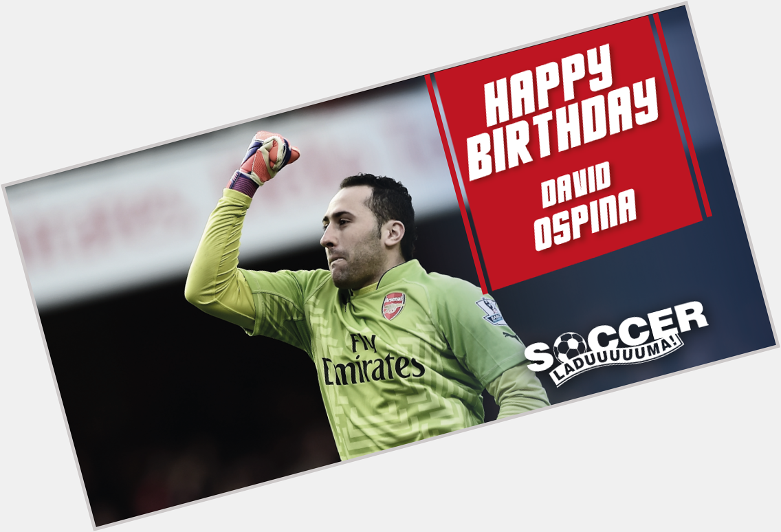 Happy Birthday to goalkeeper David Ospina! 