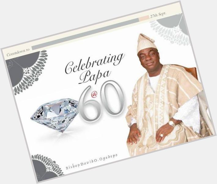 Happy Birthday to our Father in the Lord: Bishop David Oyedepo. We wish u many more years ahead! 