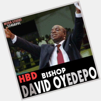 Happy 60th birthday to my Spiritual Father, d Moses of our time. Bishop David Oyedepo 