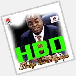 Happy birthday to the founder of My spiritual father of faith. Bishop David Oyedepo 