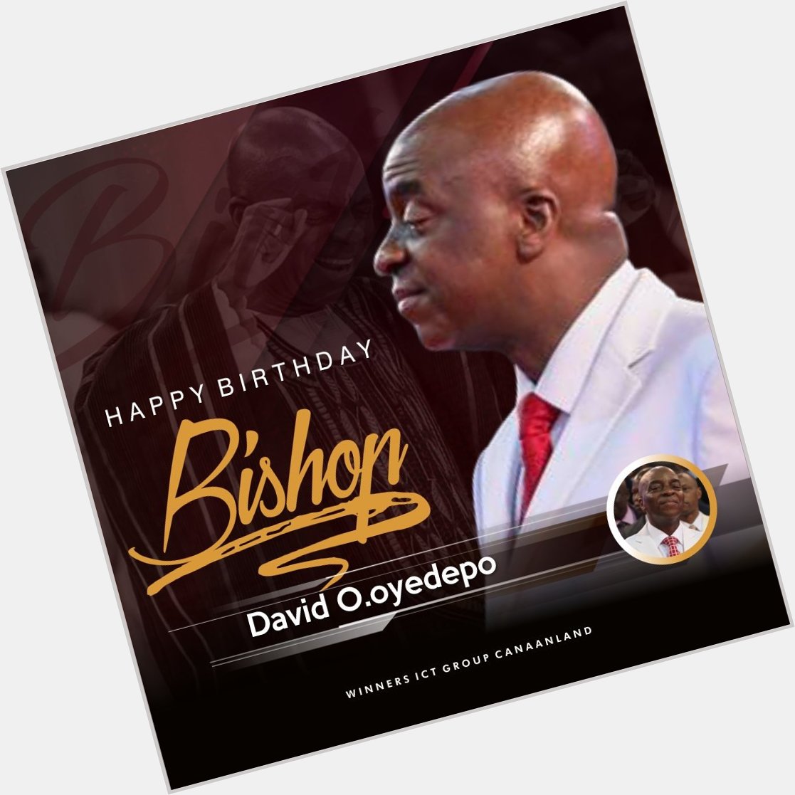 Happy 64th Birthday
Bishop David Oyedepo 