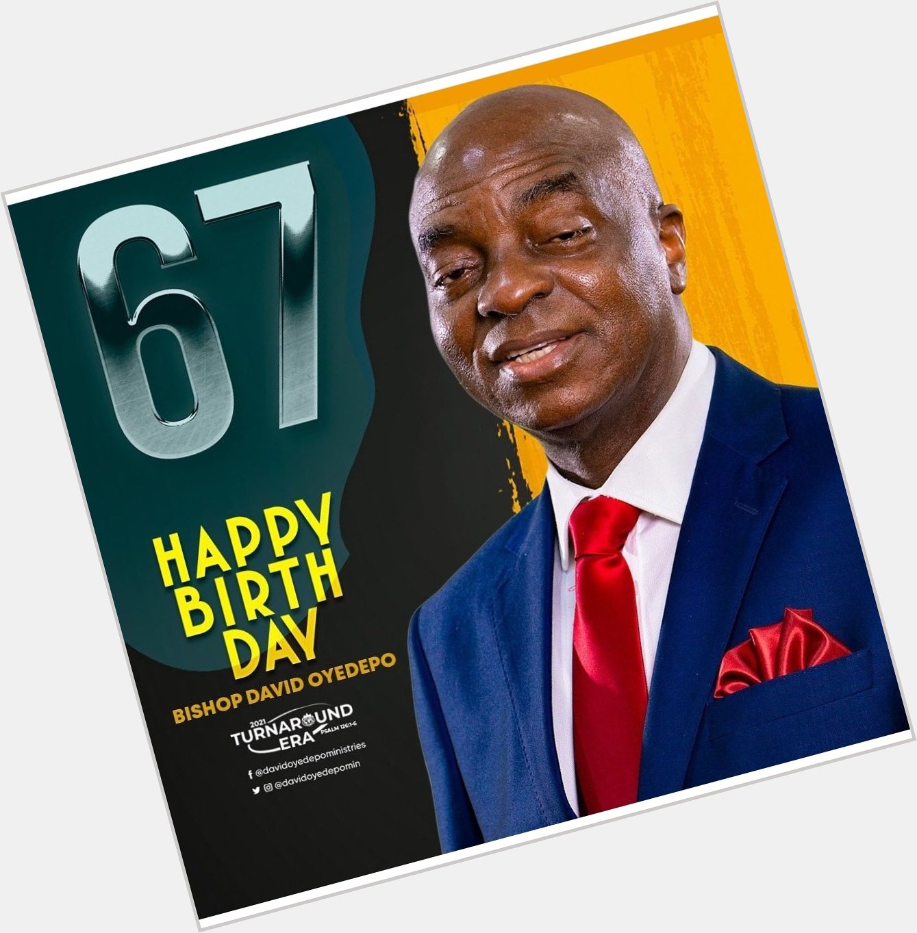Happy birthday Bishop David Oyedepo.
We celebrate and love you sir. 