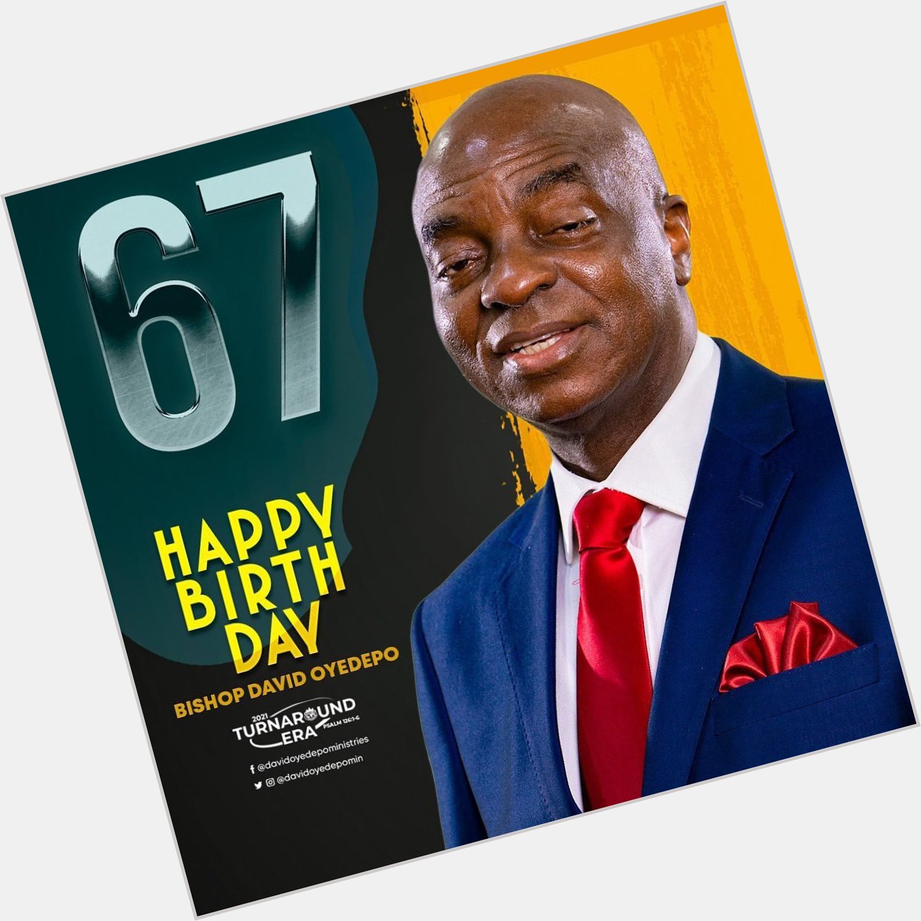 Happy birthday Bishop David Oyedepo, Sir. Thank you for being a blessing to many lives the world over. 