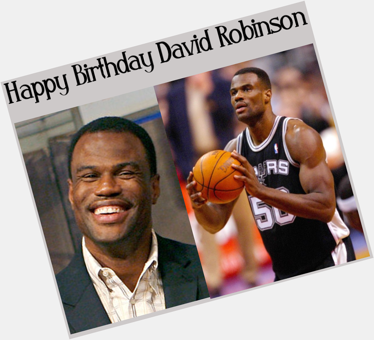 Happy Birthday David Robinson 