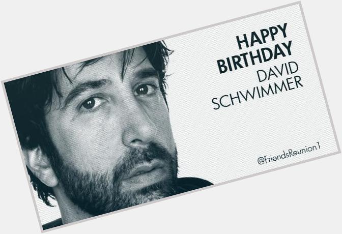 Happy Birthday to David Schwimmer ! 