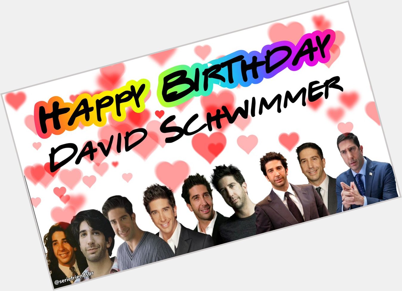 Happy Birthday David Schwimmer 5.5   