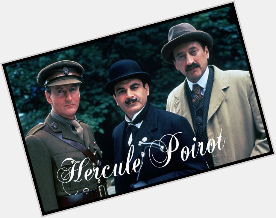 Happy birthday to the one&only Hercule Poirot: David Suchet (72)   