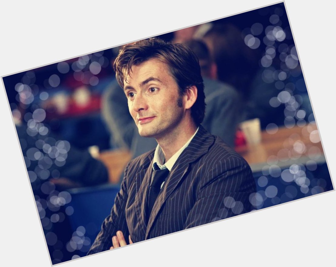  HAPPY BIRTHDAY TO THE LOVE OF MY LIFE, MY FAVOURITE DOCTOR, DETECTIVE, SERIAL KILLER AND MORE, DAVID TENNANT 