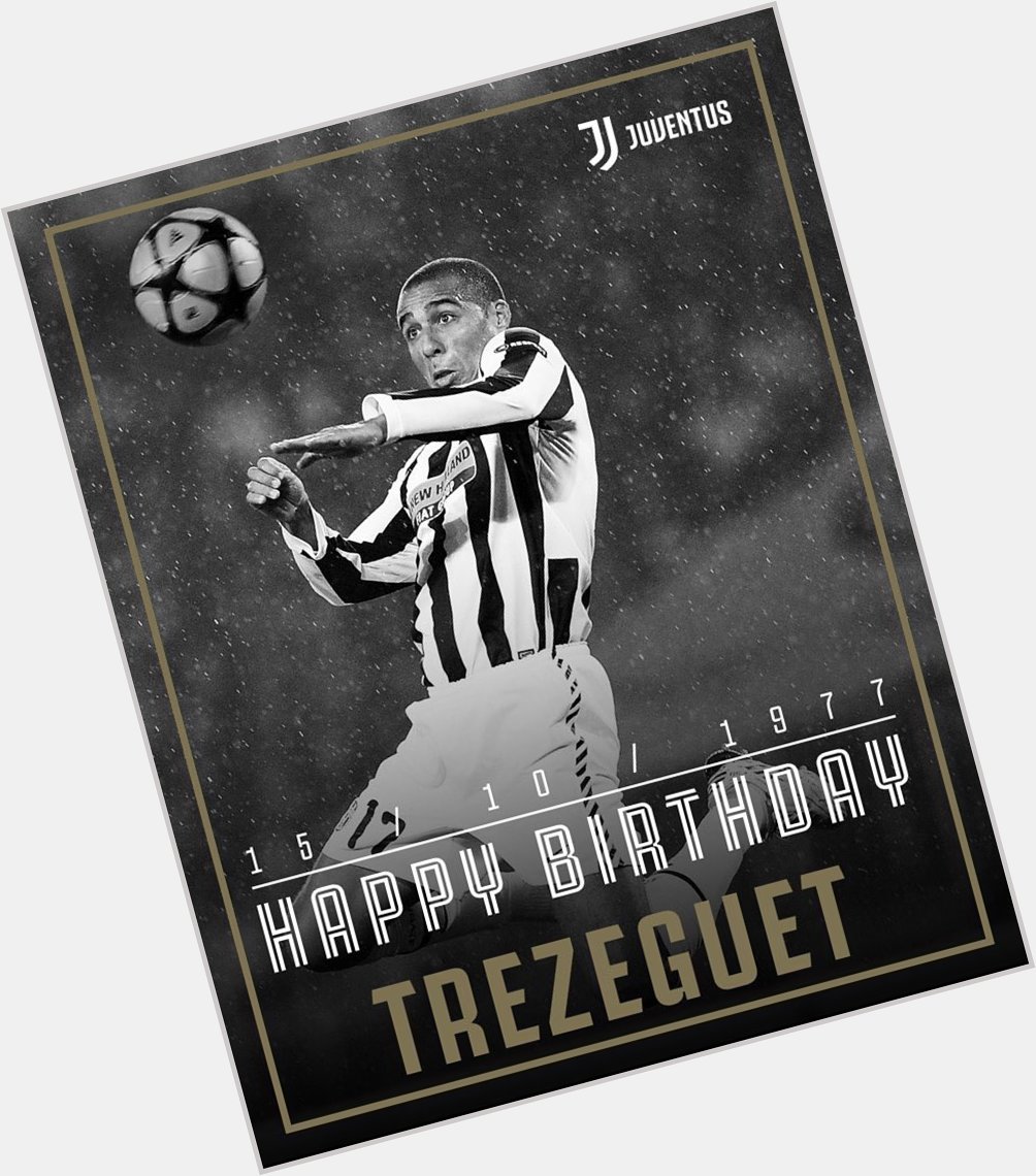 Happy Birthday, David Trezeguet         