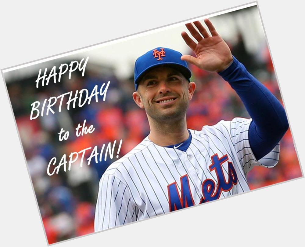 Happy Monday all and HAPPY BIRTHDAY to the Captain, David Wright! Have a GREAT day! 