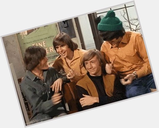 Happy birthday to Mike Nesmith of  And remembering Davy Jones! 