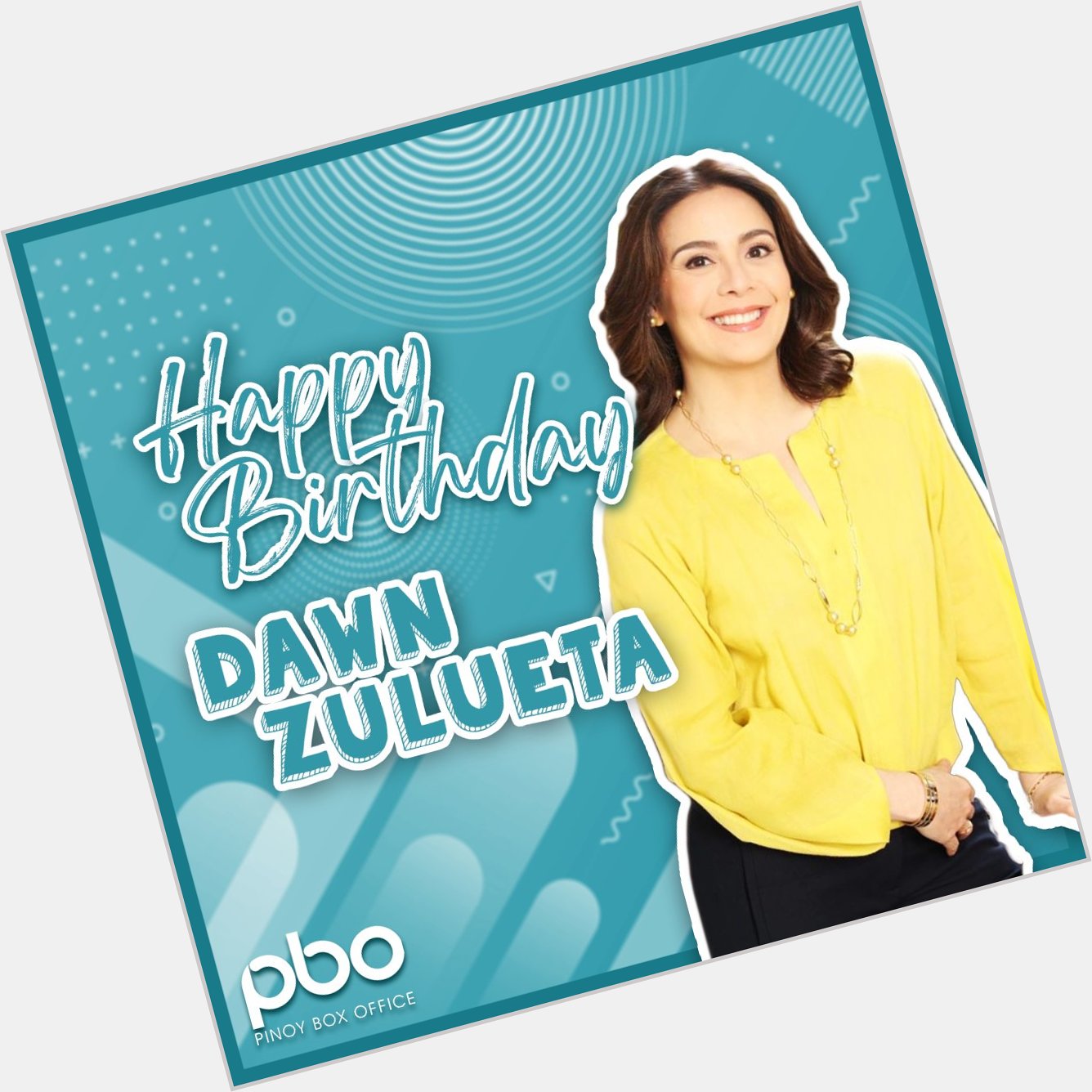 Happy Birthday, Ms. Dawn Zulueta! Wishing you a wonderful day filled with happiness! 