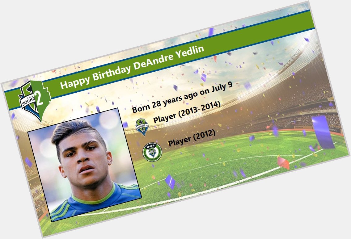 Happy Birthday DeAndre Yedlin (     Details:  