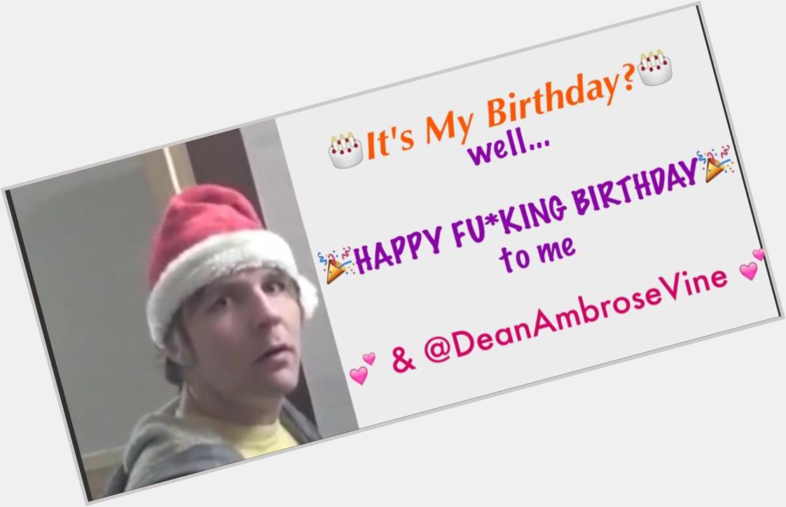     Happy Birthday Dean Ambrose     