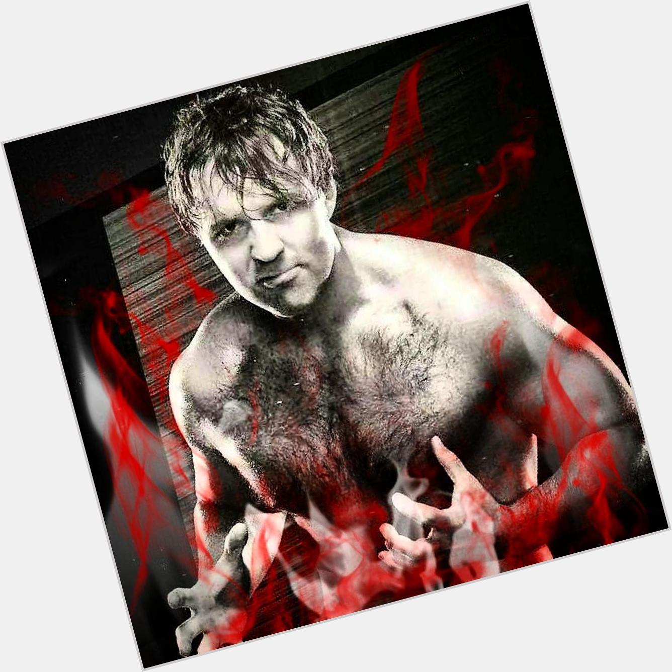 Happy Birthday to without a doubt one of the best pro wrestlers today. Dean Ambrose!   