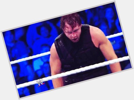 Big Happy Birthday goes out to Dean Ambrose! 