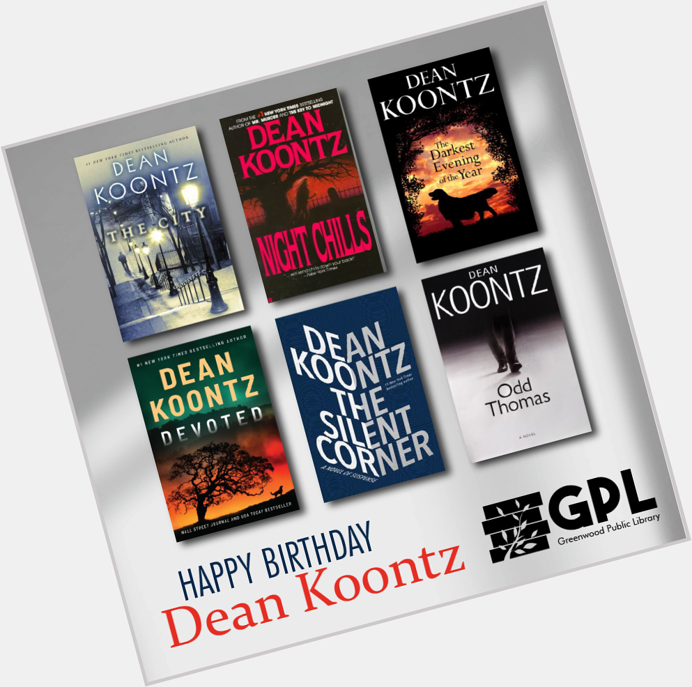 Happy Birthday to author Dean Koontz!  Do you have a favorite Dean Koontz book? 