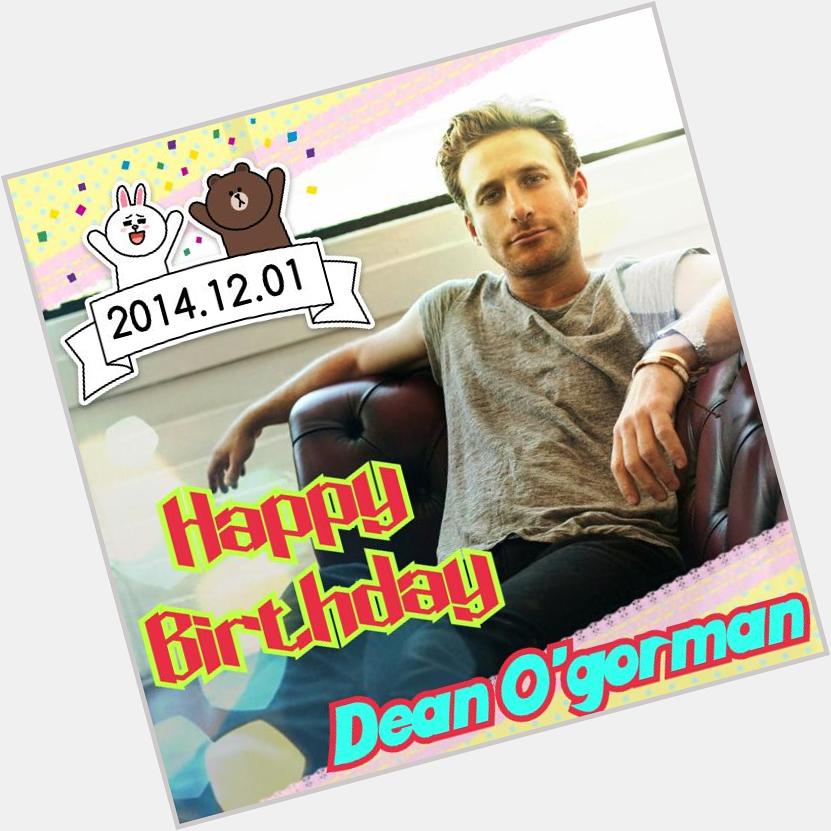 Happy Birthday Dean Ogorman!
from Japanese fan. 