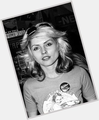 Happy birthday, Debbie Harry! 