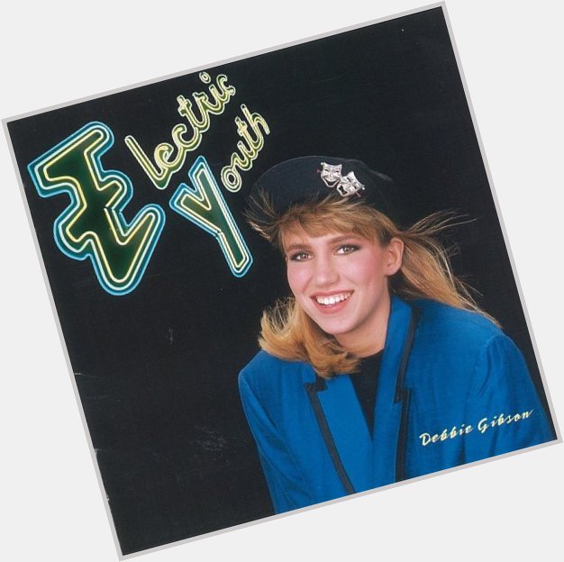 Happy birthday!  Deborah Gibson Debbie Gibson  - Electric Youth : Lost In Your Eyes 