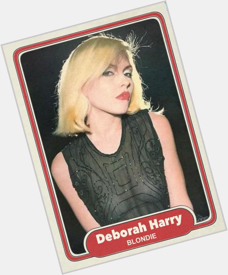 Happy 70th birthday to Deborah Harry. 