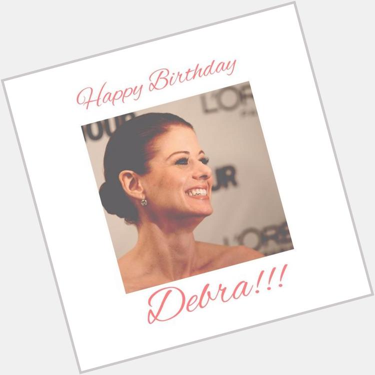 Happy Birthday Debra Messing !!!     