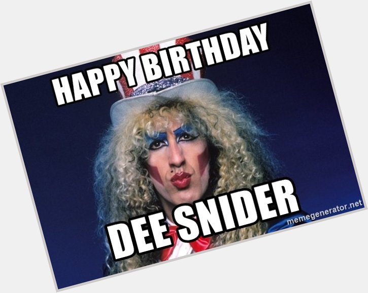 Happy Birthday 
Dee Snider  Twisted Sister
March 15th 1955 