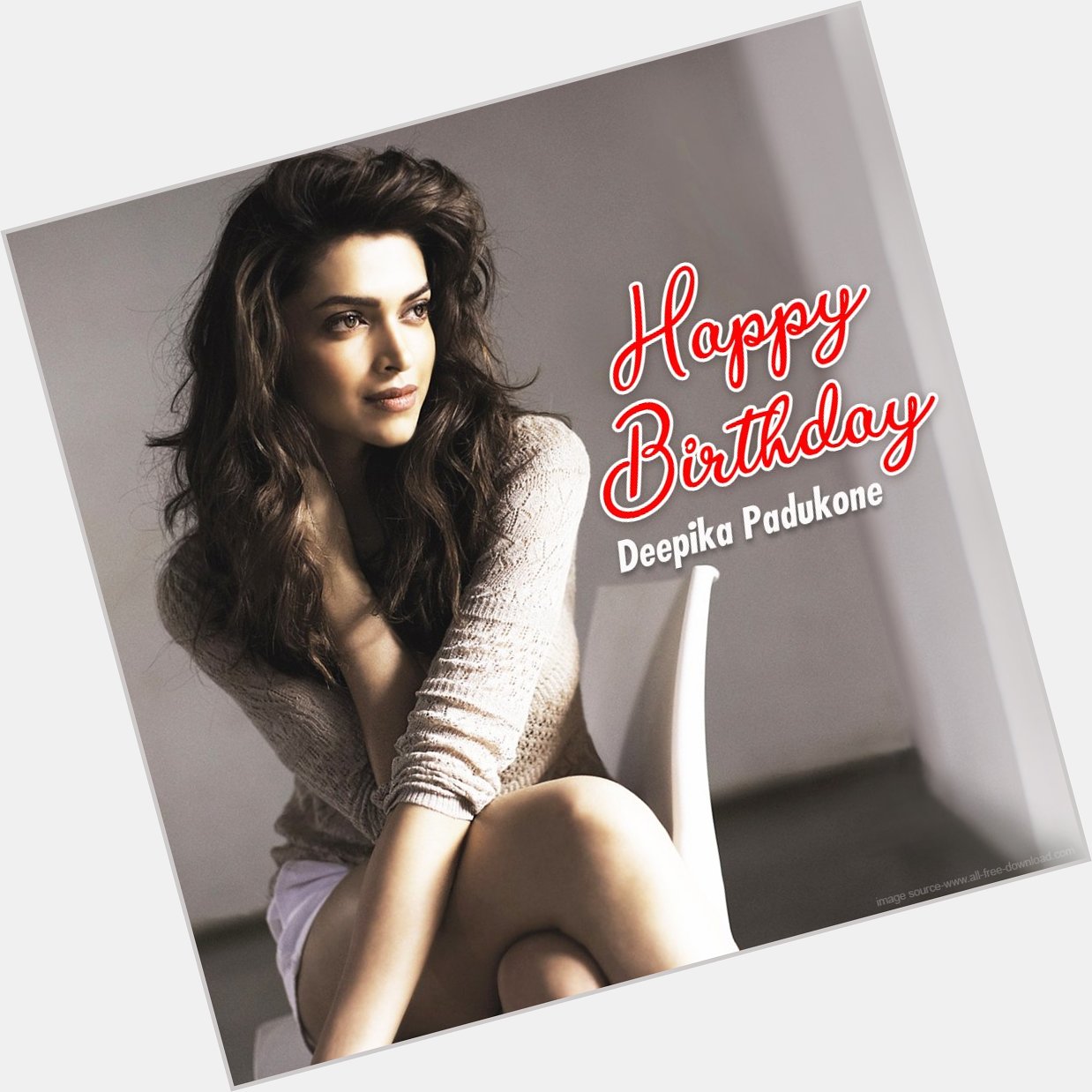 Wishing the dimple queen of bollywood, Deepika
Padukone a very happy birthday. 
