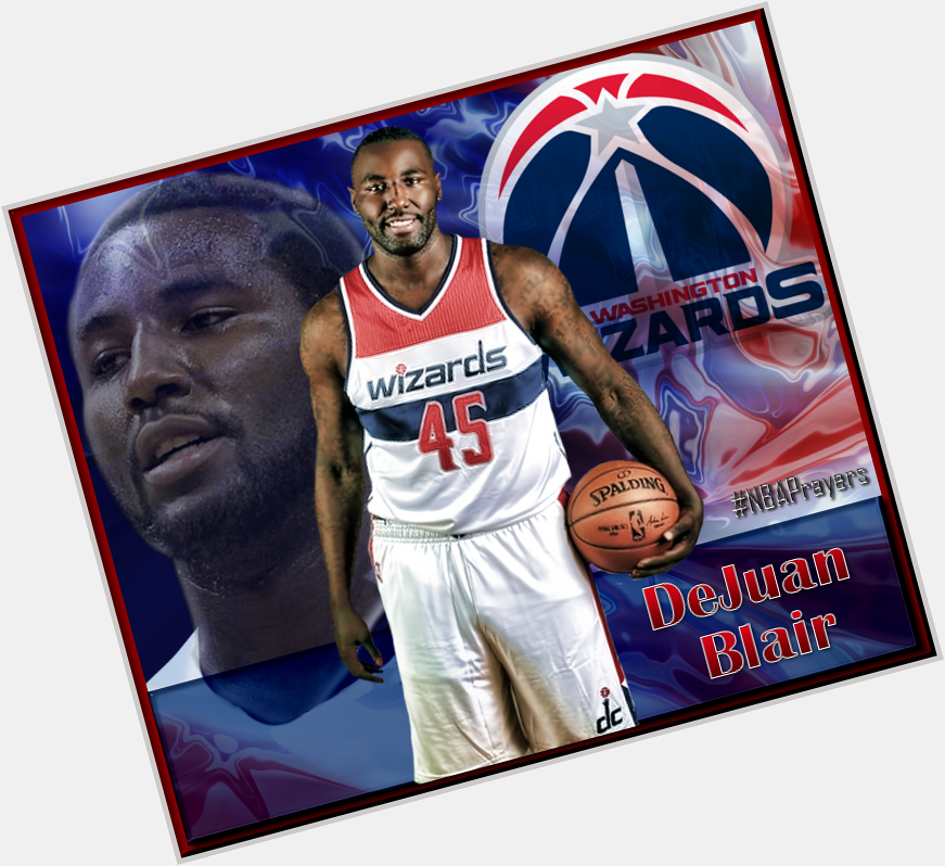 Pray for DeJuan Blair ( hoping your birthday is happy & blessed  