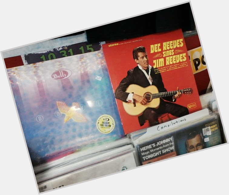 Happy Birthday to Tanya Donelly of Belly & the late Del Reeves 